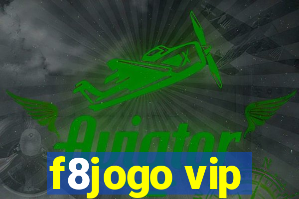 f8jogo vip